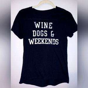 Wine,dogs& weekends T shirt.